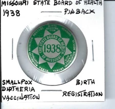 pinback Missouri State Board of Health 1938 Smallpox & Diptheria Vaccination