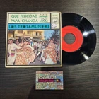 45T vinyl record: Los Trotamundos - Que Felicidad - Papa changa