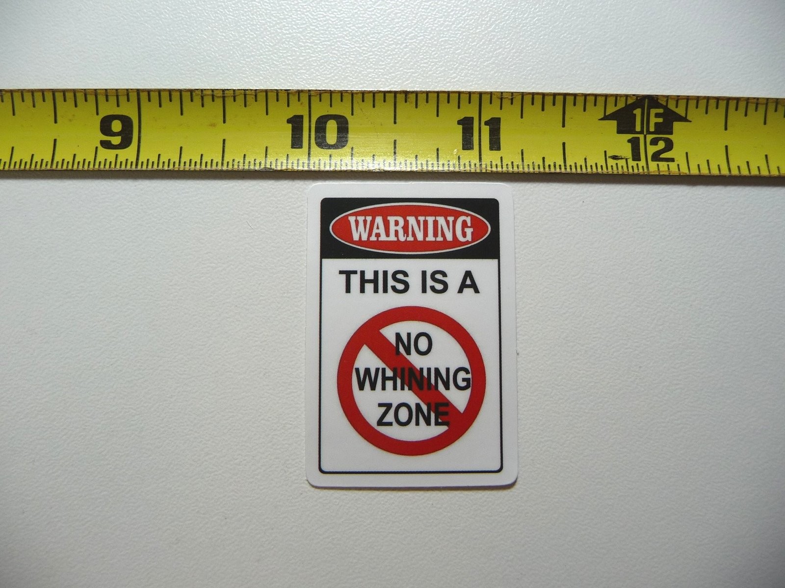 No Whining Zone Decal - Job Occupation Profession Sticker
