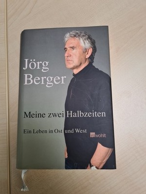 Jörg Berger Meine Zwei Halbzeiten rowohlt