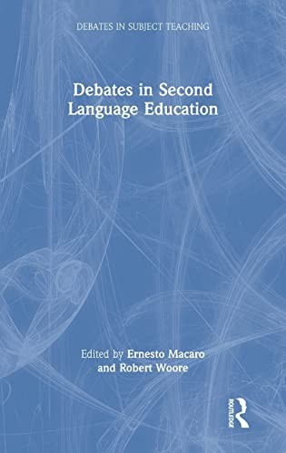 Debates in Second Language Education (Debates i, Macaro, Woore Hardcover..