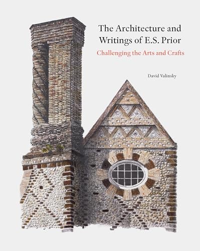 The Architecture and Writings of E.S. Prior: Challenging the Arts and Crafts (Architectural History of the British Isles) - Image 4