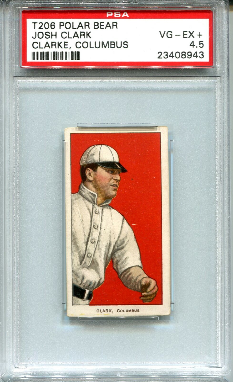 1909-11 T206 Polar Bear Josh Clark Clarke PSA 4.5 ++ Centered POP 2 One Higher
