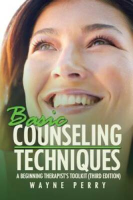 Basic Counseling Techniques: A Beginning Therapist's Tool Kit - Paperback - GOOD