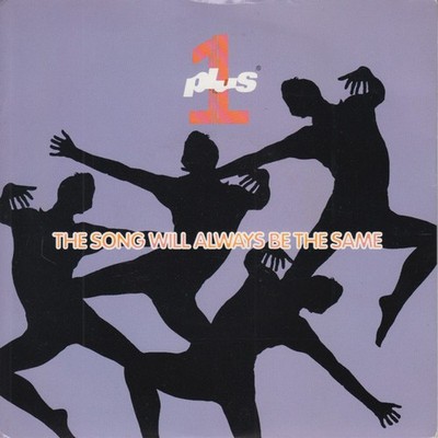 Plus  One - Song Will Always Be The Same - Used Vinyl Record 7 - Y5826z