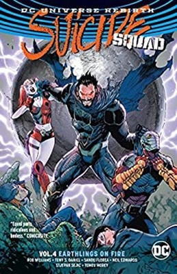Suicide Squad : Earthlings on Fire Rebirth Paperback Rob Williams