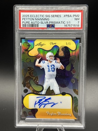 2025 Eclectic Signatures Peyton Manning Pure Silver Prismatic Auto 1/1 PSA 7 NM
