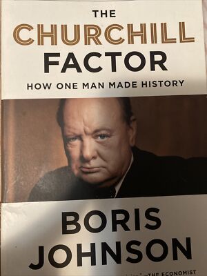 The Churchill Factor : How One Man Made History by Boris Johnson Nonfiction PB