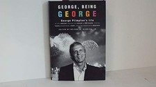 George, Being George: George Plimpton's Life As Told...