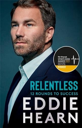 Relentless: 12 Rounds to Success: The Number One Sunday Times bu