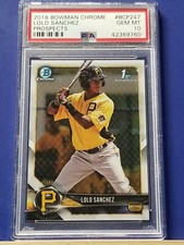 Lolo Sanchez - 2018 Bowman Chrome Prospects    PSA 10  