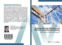 Demografischer Wandel Und Wohnungsmarktentwicklung | Buch | 9783639396003