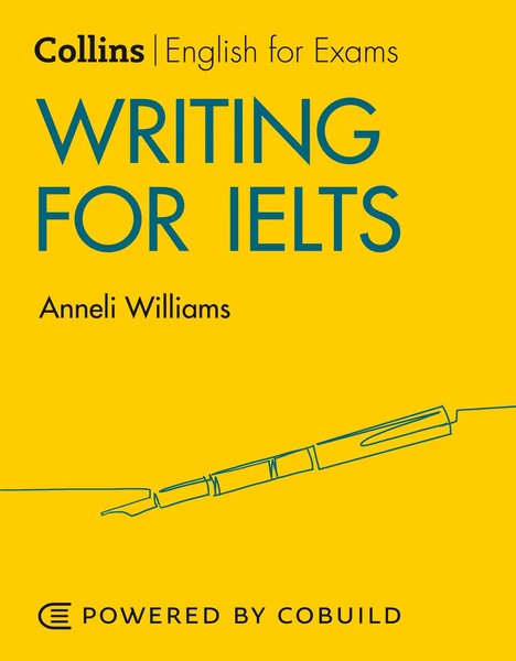 Writing for Ielts (With Answers) | Ielts 5-6+ (B1+) | Anneli Williams | Englisch-image