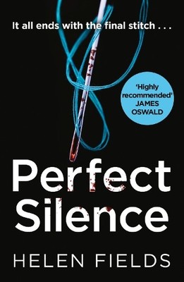 Perfect Silence by Helen Fields - 9780008275174