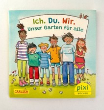 PIXI Buch Ich. Du. Wir. Unser Garten für all...