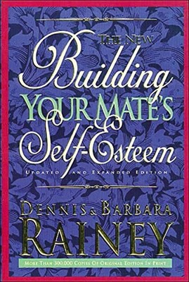 The New Building Your Mate's Self-Esteem - Paperback - VERY GOOD