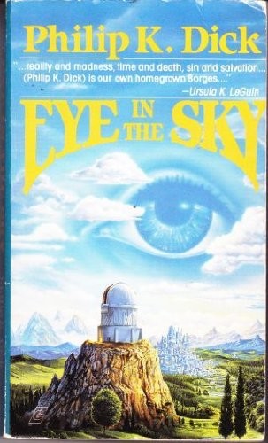 EYE IN THE SKY By Philip K. Dick & Ron Walotsky *Excellent Condition* - Foto 1 di 1