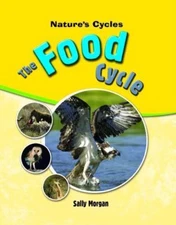 The Food Cycle by Morgan, Sally