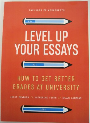 Level Up Your Essays by Inger Mewburn (SC)