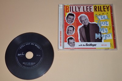 Billy Lee Riley With The Bellhops - Still Got My Mojo / Rhythm Bomb Rec. 2009