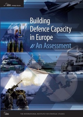 BUILDING DEFENCE CAPACITY IN EUROPE by THE INTERNATIONAL IN Paperback Self Help