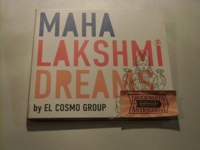 Maha Lakshmi Dreams [Audio-CD]. El Cosmo Group: