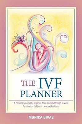 The Ivf Planner: A Personal Journal to Organize Your Journey Buch Balboa Press
