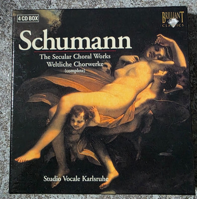 Schumann The Secular Choral Works, Weltliche Chorwerke (complete) CD