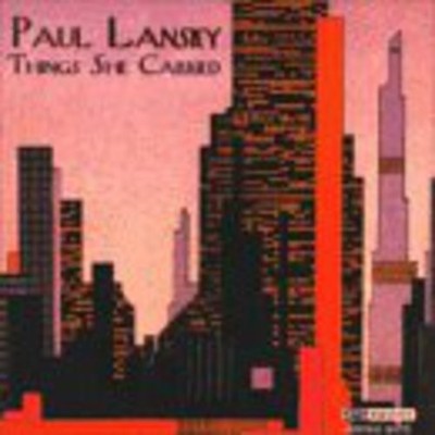 Paul Lansky - Things She Carried [New CD]