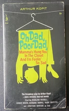 Oh Dad, Poor Dad, Mama's Hung You in the Closet and I'm Feelin' So Sad