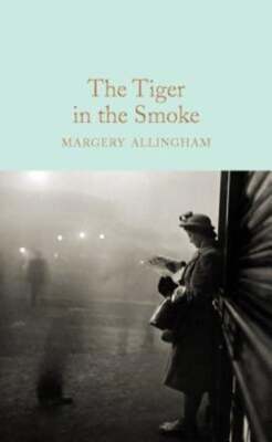The Tiger in the Smoke by Margery Allingham: New