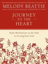 Journey to the Heart: Daily Meditations on the Path to Freeing Your Soul - GOOD