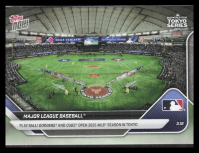 #ad 2025 MLB Topps NOW #1 Tokyo Series CHICAGO CUBS LOS ANGELES DODGERS $2.00