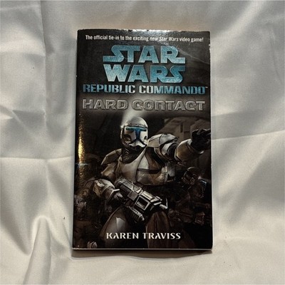 Star Wars Republic Commando: Hard Contact Paperback Karen Traviss English 2004