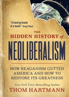 The Hidden History Of Neoliberalism | Thom Hartmann | Englisch | Taschenbuch