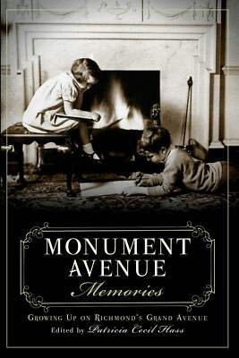 NEW The History Press Monument Avenue Memories, VA 9781626190467  Trade Paperbac