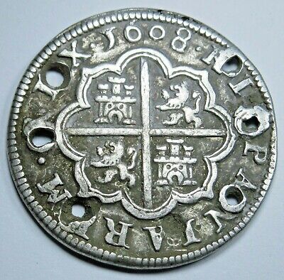 1608 C Spanish Segovia Silver 2 Reales Old Antique Colonial Pirate Treasure  Coin | eBay