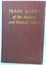 Trade-Marks of the Jewelry & Kindred Trades 6th Edition 1950 Antique Watch Book
