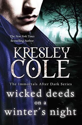 Wicked Deeds on a Winter's Night (Immortals After Dark)