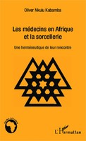 Les MéDecins En Afrique Et La Sorcellerie Une HerméNeutique De Leur Rencontre