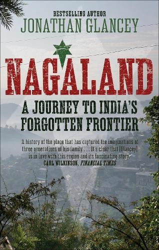 Nagaland by Jonathan Glancey - 9780571221493