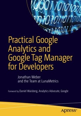 Practical Google Analytics and Google... by Weber, Jonathan Paperback / softback