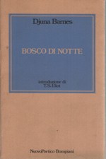 Bosco di notte - Djuna Barnes (Bompiani) [1979]