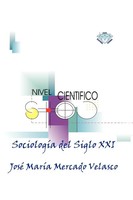 Sociologia Del Siglo Xxi Jose Maria Mercado Velasco (U. A.) Taschenbuch Spanisch
