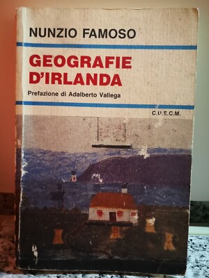 Geografie d Irlanda	 di Nunzio Famoso,  1997,  C.u.e.c.m -F