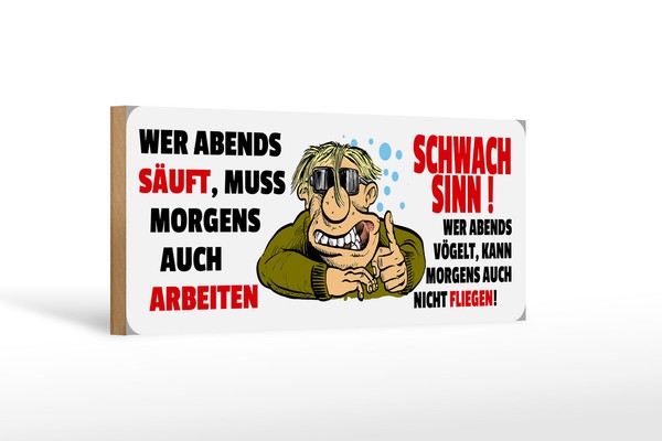 Holzschild Spruch 27X10 Cm Wer Abends SäUft Holz Deko Schild Wooden Sign-image