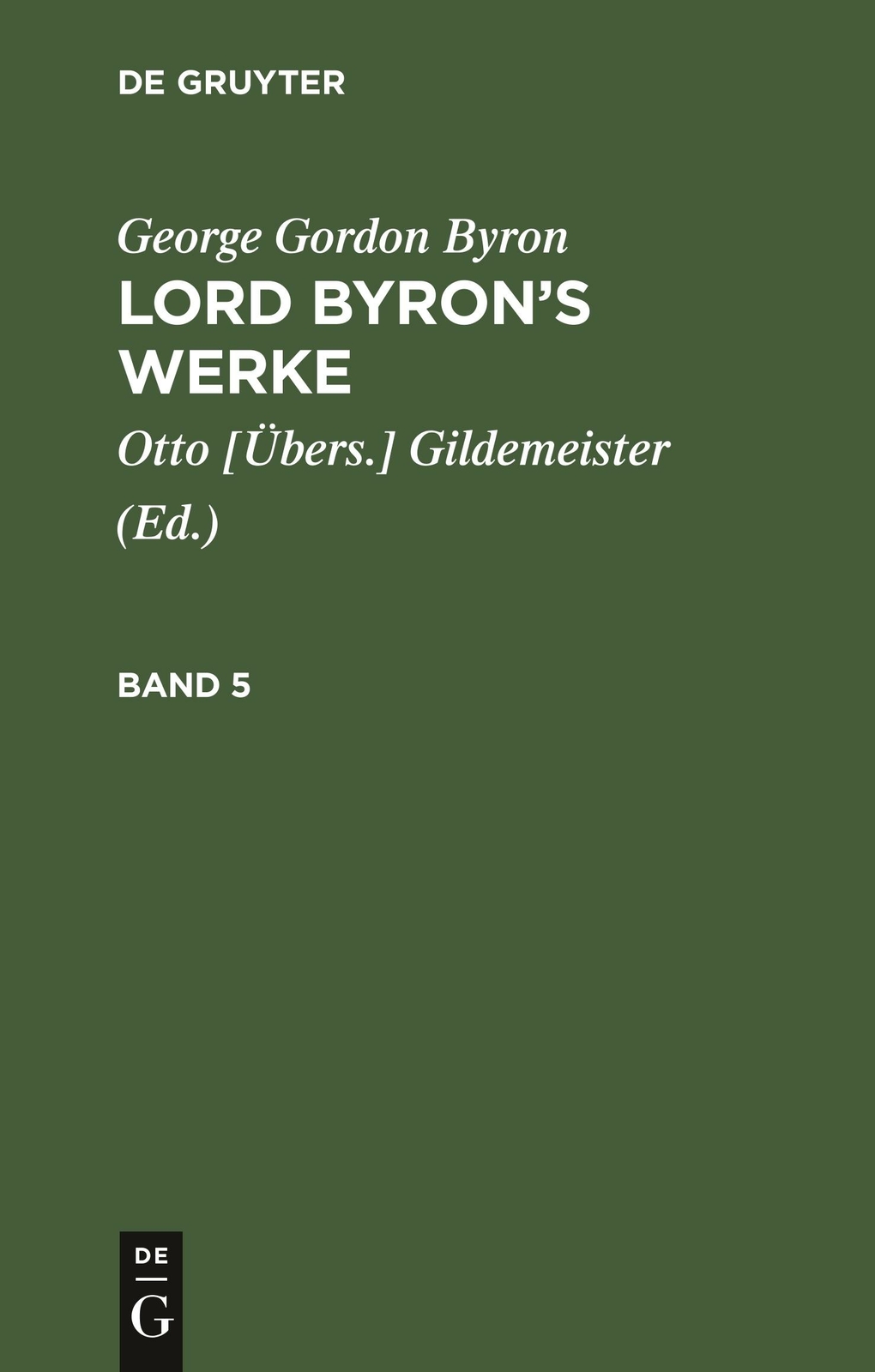 George Gordon Byron: Lord Byron¿s Werke. Band 5 | Buch | 9783111068626