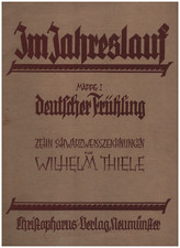10 Schwarzweißzeichnungen von Wilhelm Thiele, Jahreslauf Frühling, 1926, Mappe 1