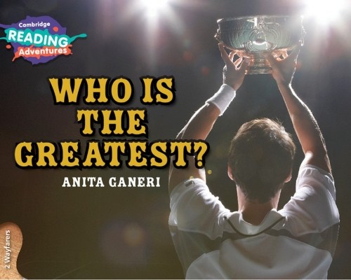 Cambridge Reading Adventures Who is the Greatest? 2 Wayfarers - 9781108436175