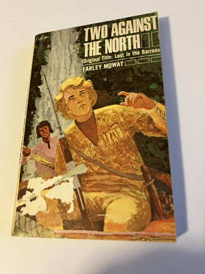 #ad TWO AGAINST THE NORTH FARLEY MOWAT PB SCHOLASTIC 1968 LOST IN THE BARRENS $14.95